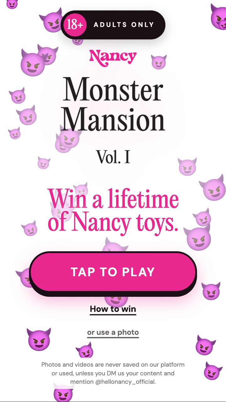 The Medusa filter title screen: Tap to play. Win a lifetime of Nancy toys.